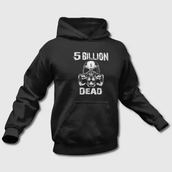 5 Billion Dead Hoodie, 5 Billion Dead Logo Hooded Sweatshirt