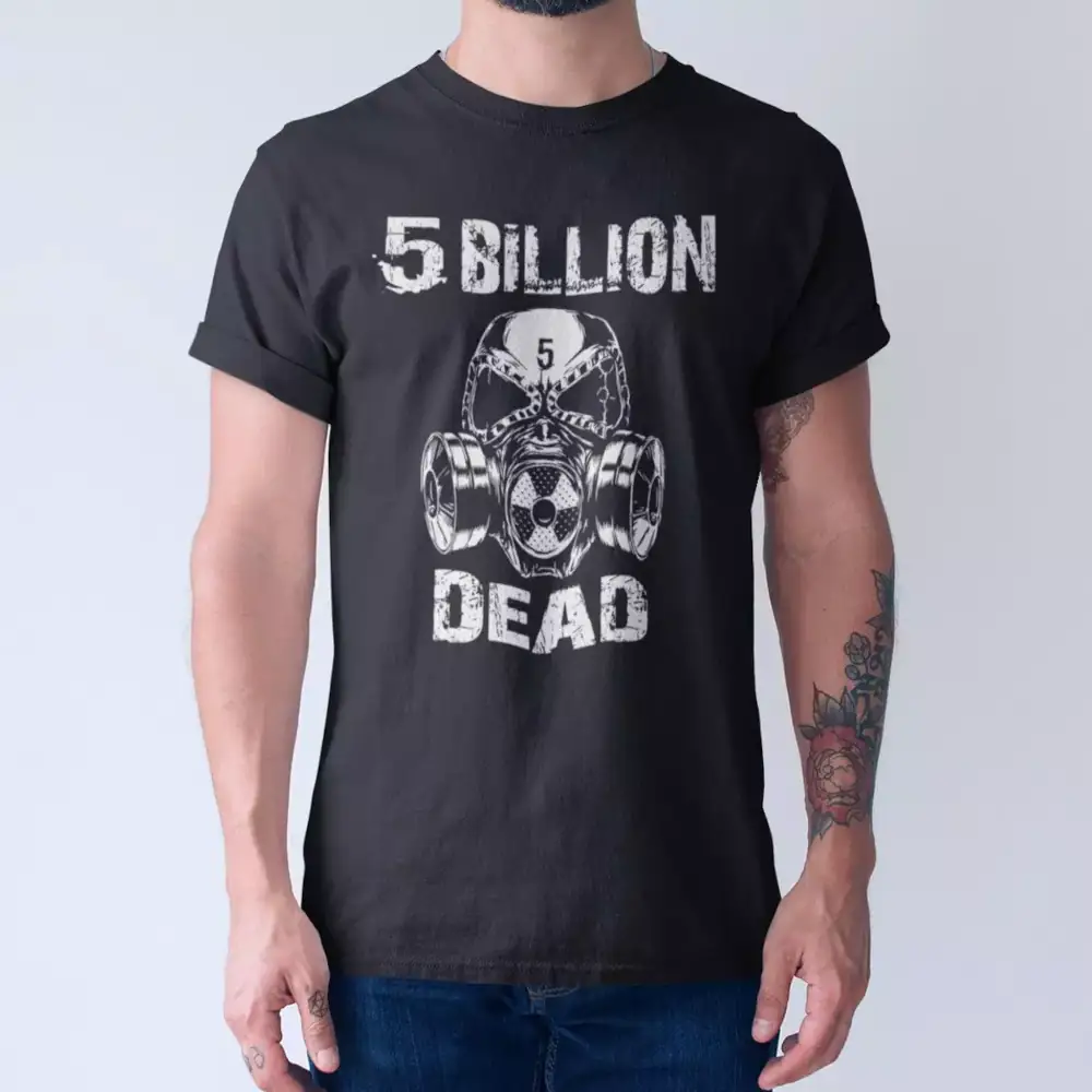 5 Billion Dead T-Shirt, 5 Billion Dead Logo Tee-Shirt - Image 2