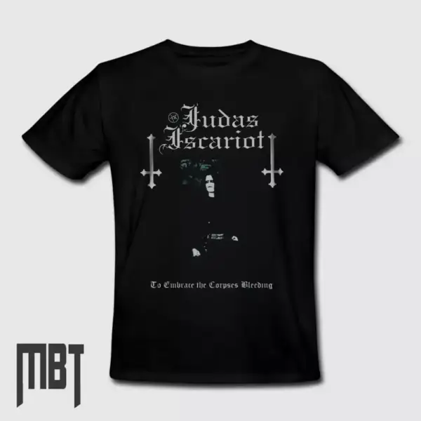 Judas Iscariot T-Shirt, Judas Iscariot To Embrace the Corpses Bleeding Tee Shirt, Metal Merch, Black Metal